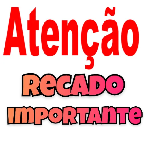 Figurinha: Atenção, Recado Importante