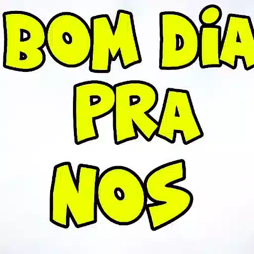 Figurinha: Bom Dia Pra Nos