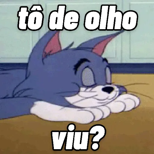 Figurinha: Gato Tom: Tô de olho, viu?