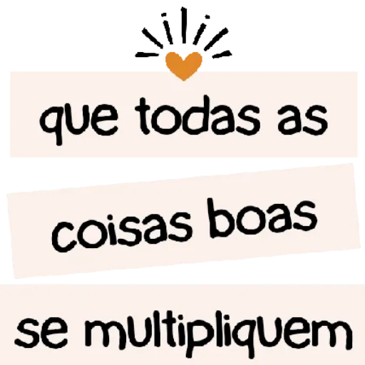 Figurinha: Que Todas as Coisas Boas se Multipliquem