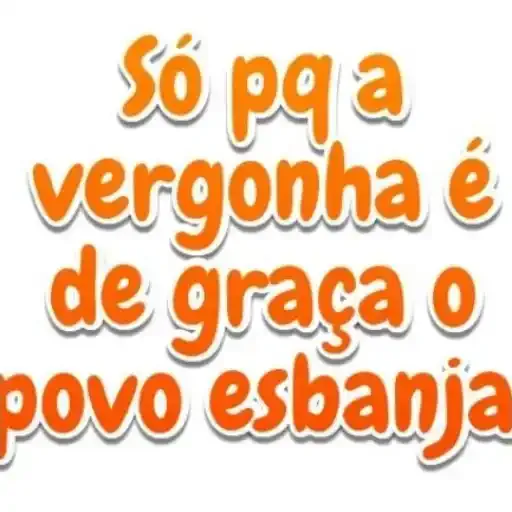 Figurinha: Vergonha é de graça