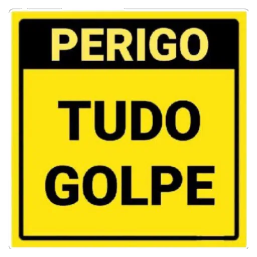 Figurinha: Perigo: Tudo Golpe!
