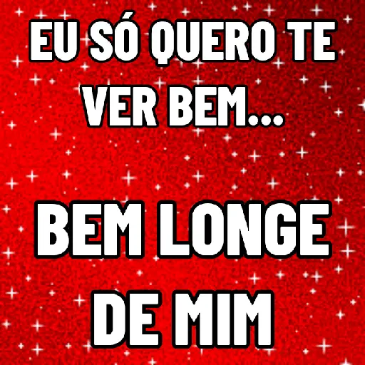 Figurinha: Eu só quero te ver bem...