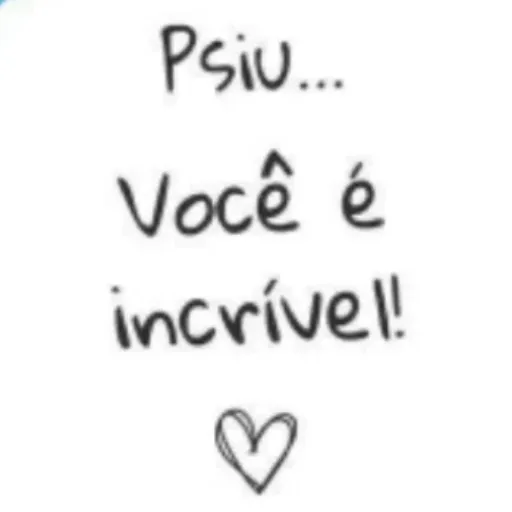 Figurinha: Você é incrível!