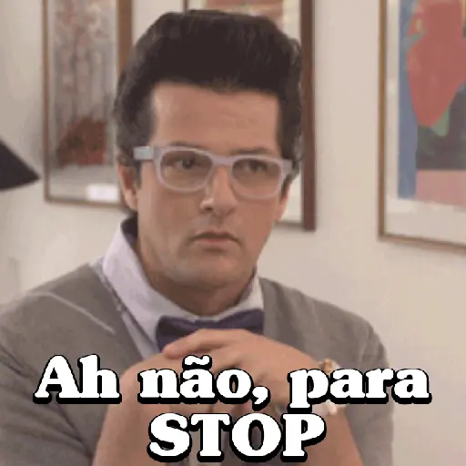 Figurinha: Ah não, para STOP
