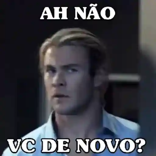 Figurinha: Thor: Ah não, você de novo?