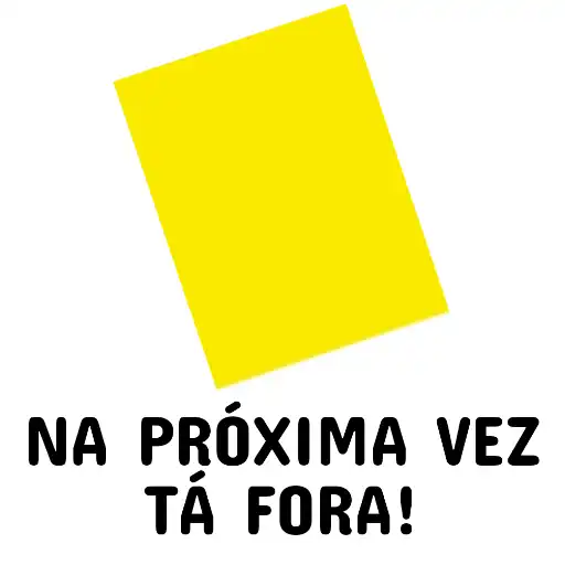 Figurinha: Cartão Amarelo - Próxima Vez Fora