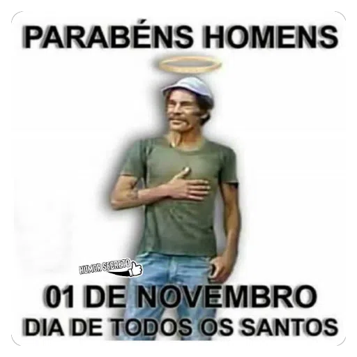 Figurinha: Parabéns Homens! Dia de Todos os Santos