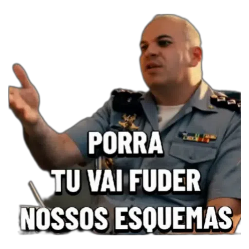 Figurinha: Porra, tu vai fuder nossos esquemas