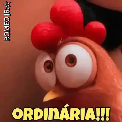 Figurinha: Galo "Ordinária!!!"