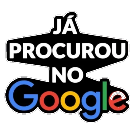 Figurinha: Já Procurou no Google