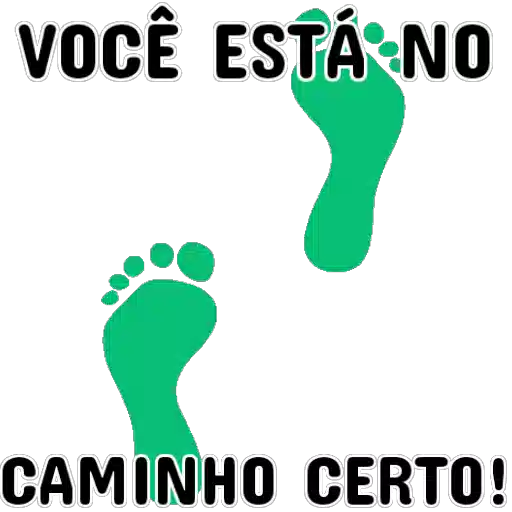 Figurinha: Você está no caminho certo!