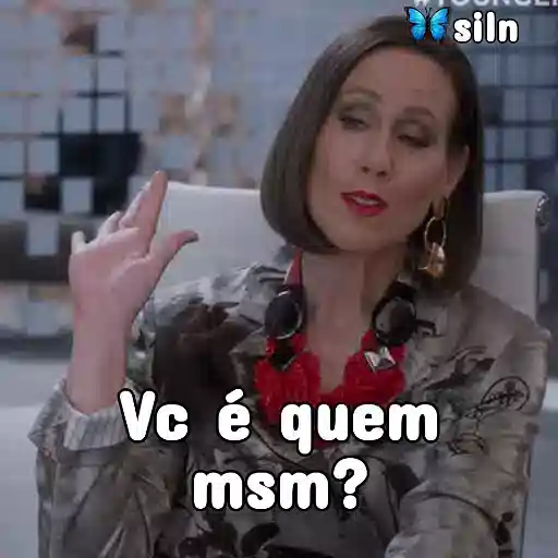 Figurinha: Você é quem msm?