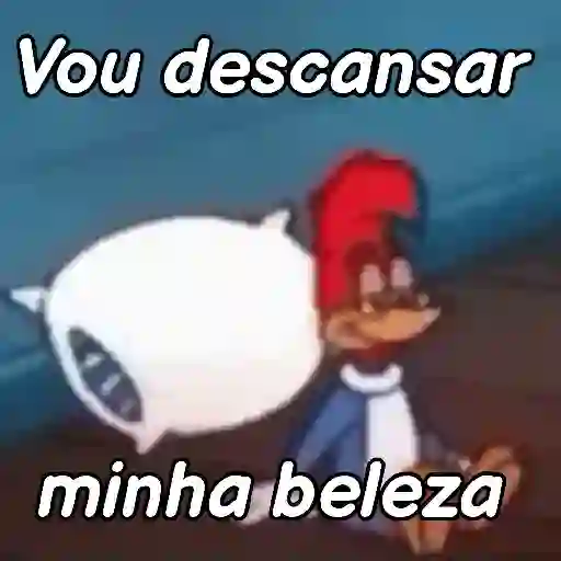 Figurinha: Pica Pau: Vou descansar minha beleza