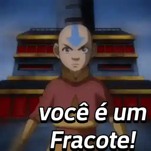 Figurinha: Aang diz: Você é um Fracote!