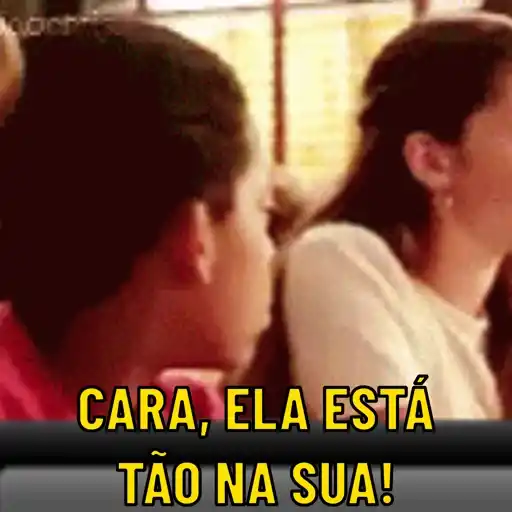 Figurinha: Cara, ela está tão na sua!