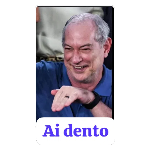 Figurinha: Ciro Gomes Ai Dento