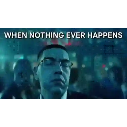Figurinha: When Nothing Ever Happens