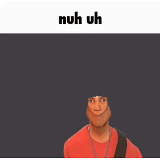 Figurinha: Nuh Uh - Scout TF2