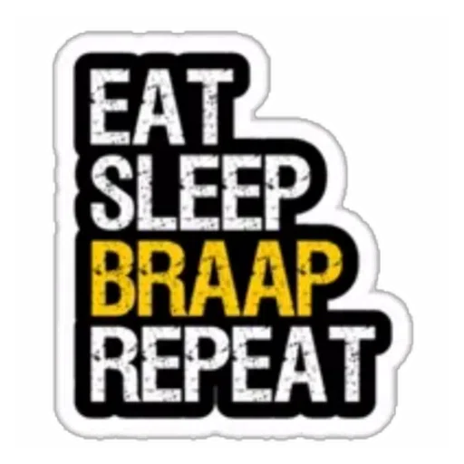 Figurinha: Adesivo Eat Sleep Braap Repeat