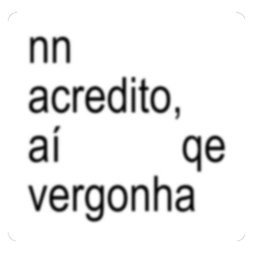 Figurinha: nn acredito, aí qe vergonha