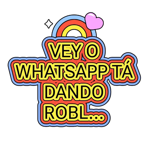 Figurinha: Vey o WhatsApp tá dando roblema