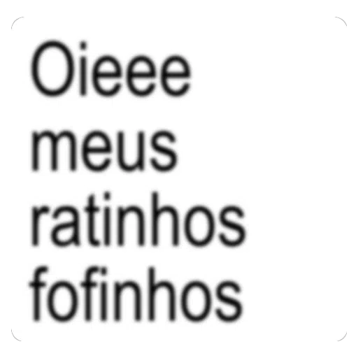 Figurinha: Oi meus ratinhos fofinhos