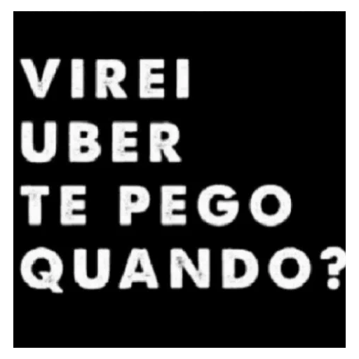 Figurinha: Virei Uber, te pego quando?