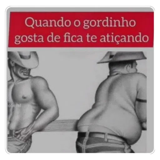 Figurinha: Quando o gordinho gosta de atiçar