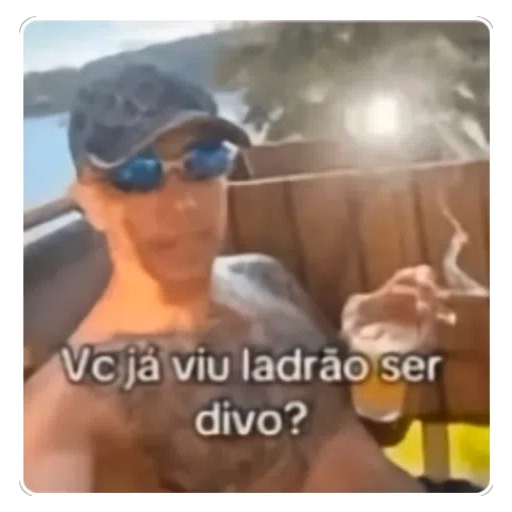 Figurinha: Vc já viu ladrão ser divo?